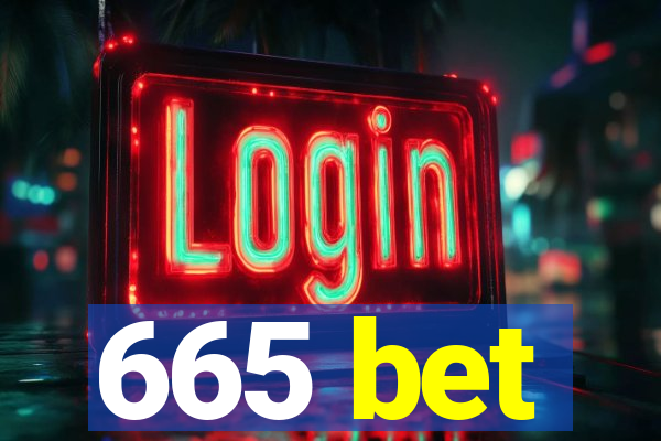 665 bet